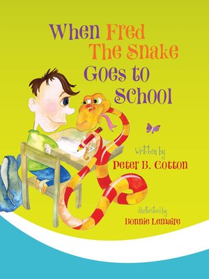 cover image of When Fred the Snake Goes to School